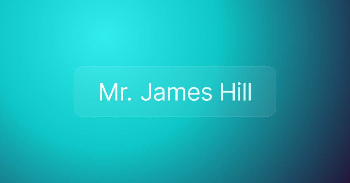 Mr. James Hill