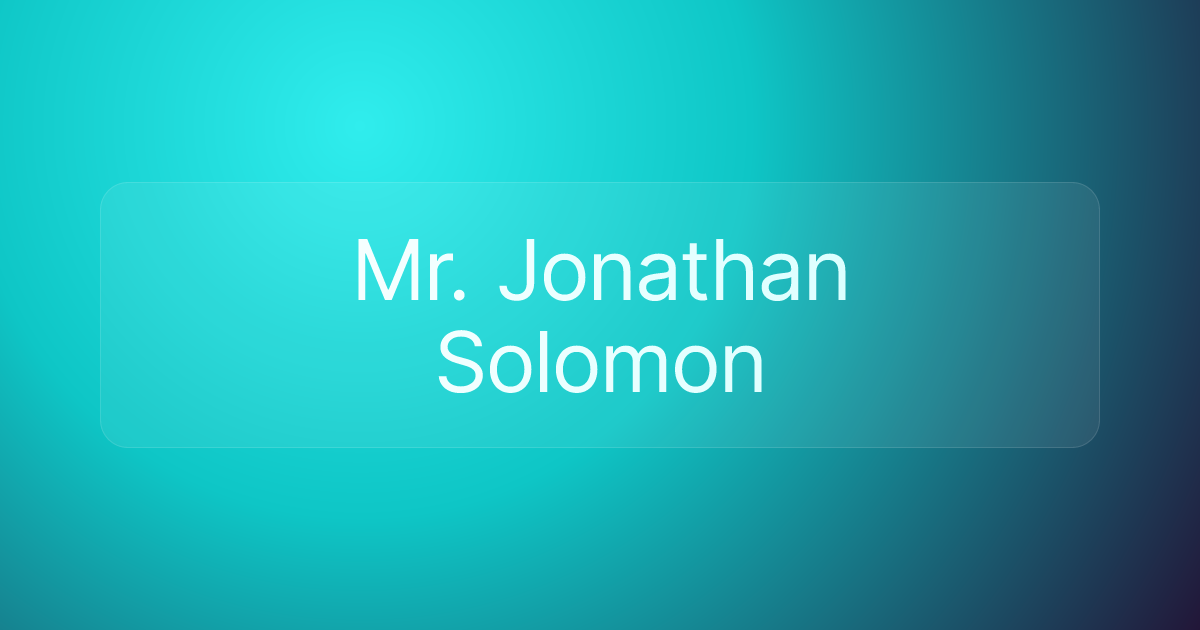 Mr. Jonathan Solomon