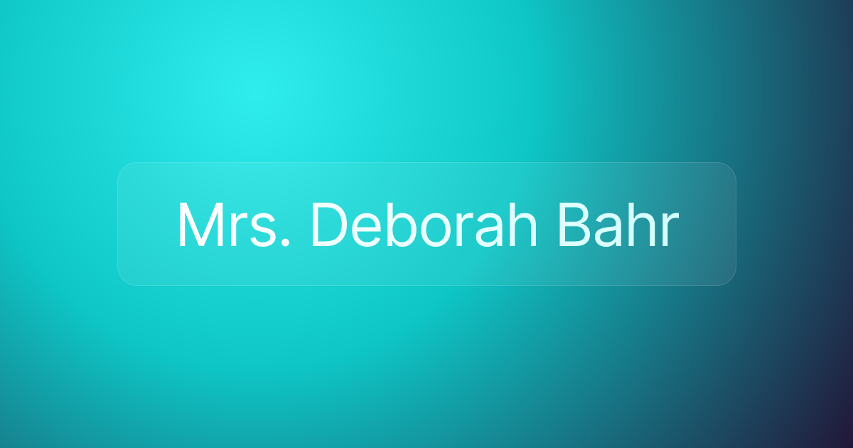 Mrs. Deborah Bahr