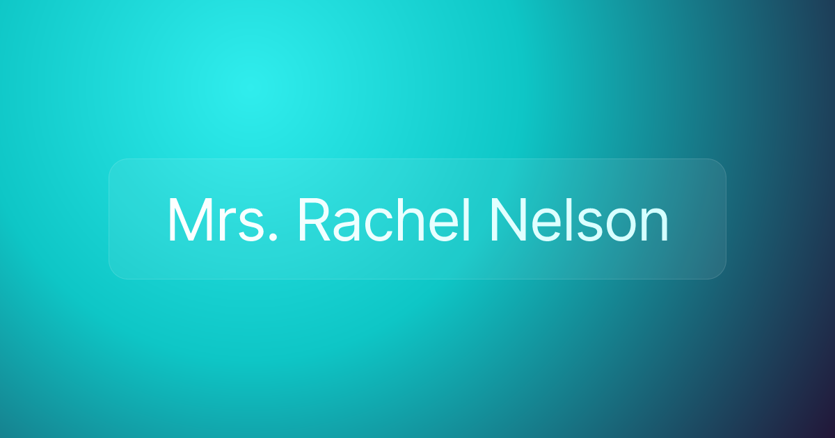 Mrs. Rachel Nelson