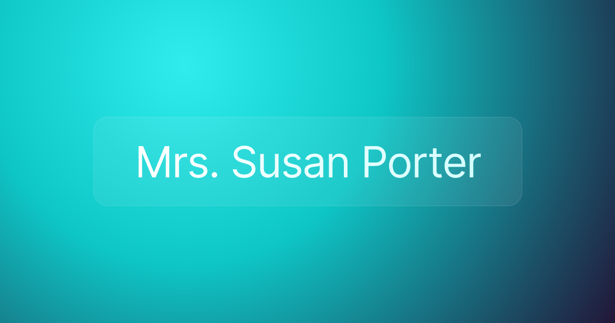 Mrs. Susan Porter