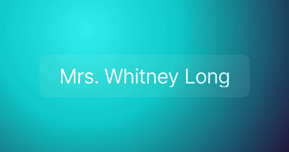 Mrs. Whitney Long