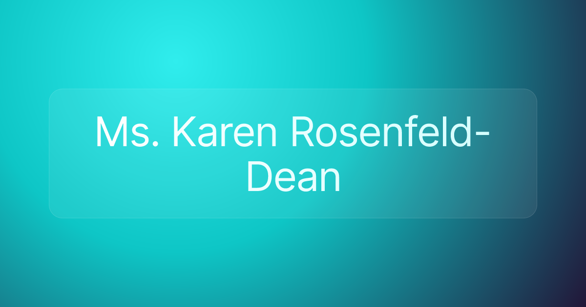 Ms. Karen Rosenfeld-Dean
