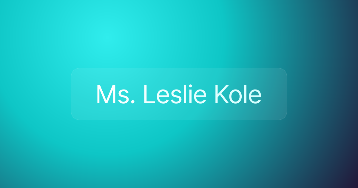 Ms. Leslie Kole