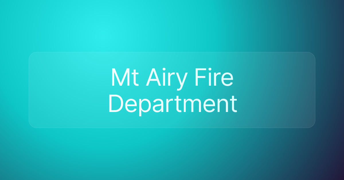 Mt Airy Fire Department
