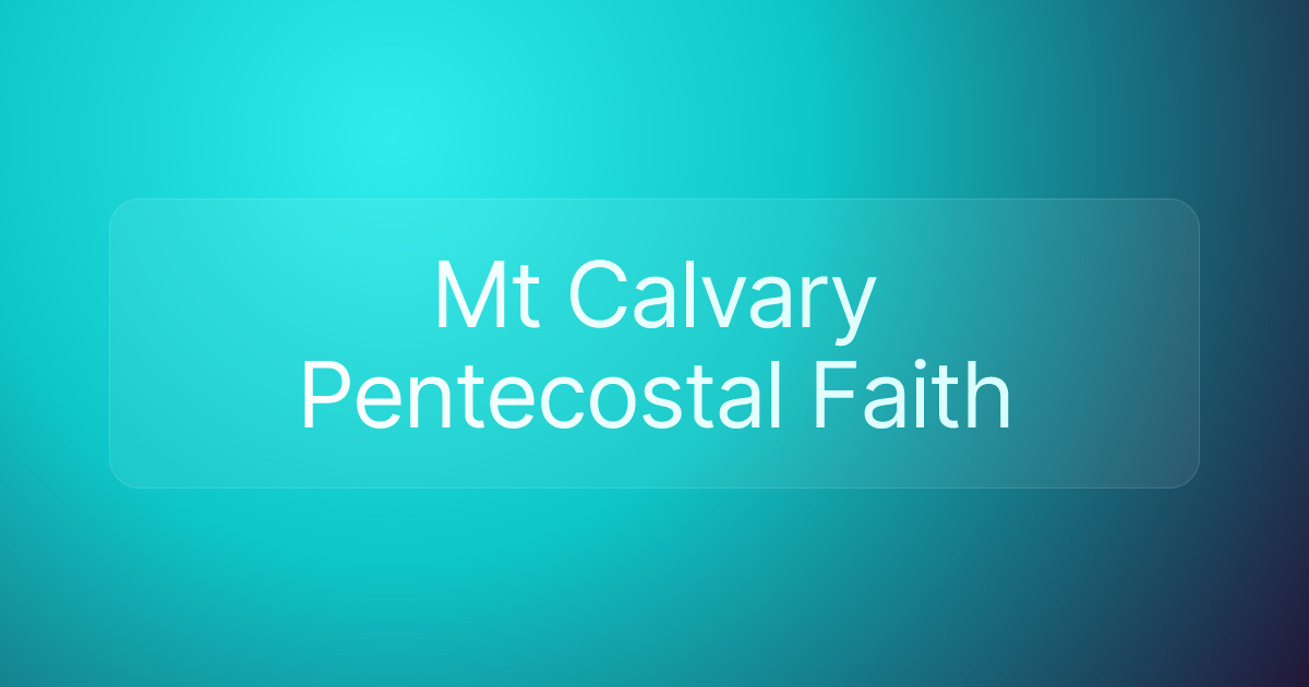 Mt Calvary Pentecostal Faith