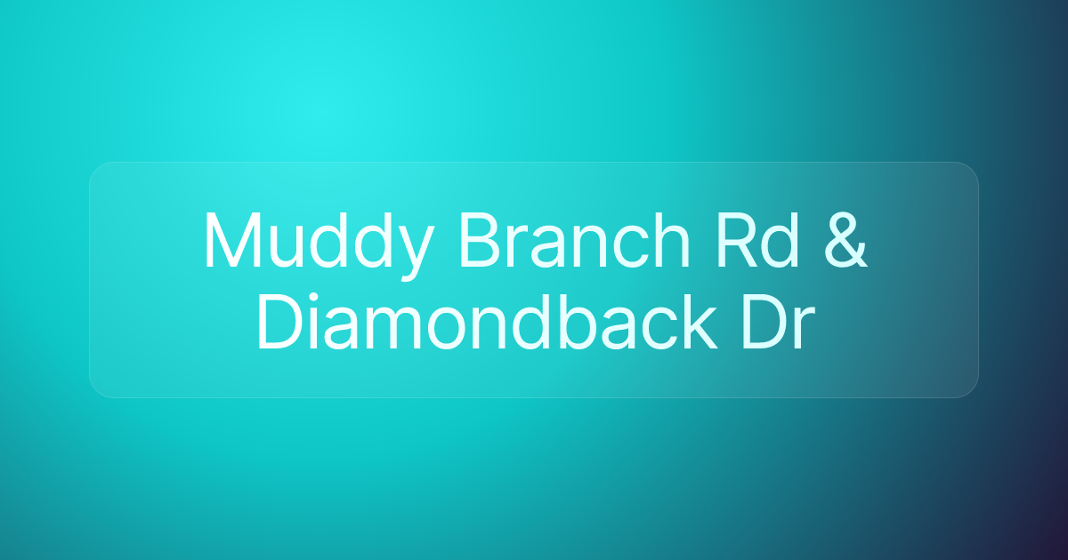 Muddy Branch Rd & Diamondback Dr