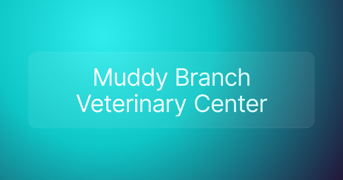 Muddy Branch Veterinary Center
