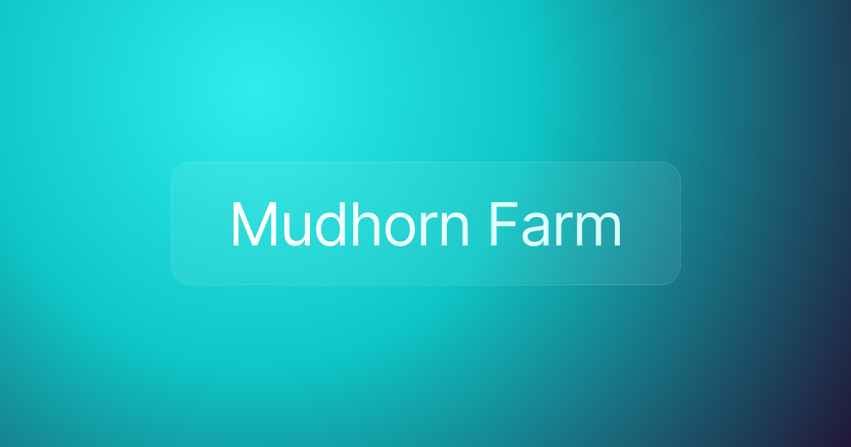 Mudhorn Farm