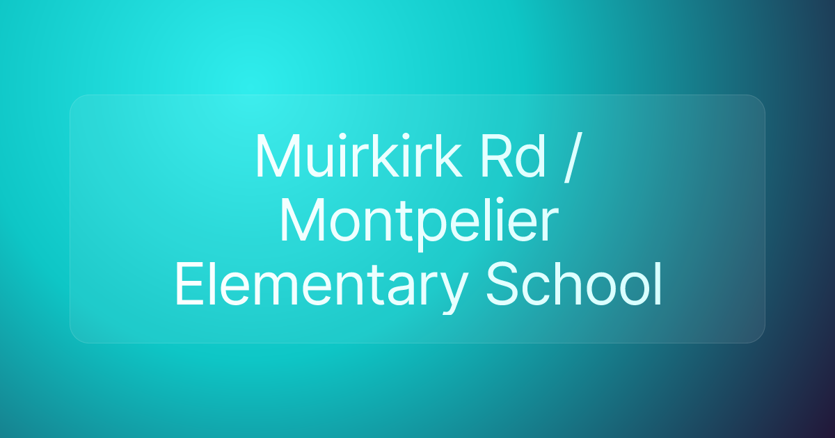 Muirkirk Rd / Montpelier Elementary School