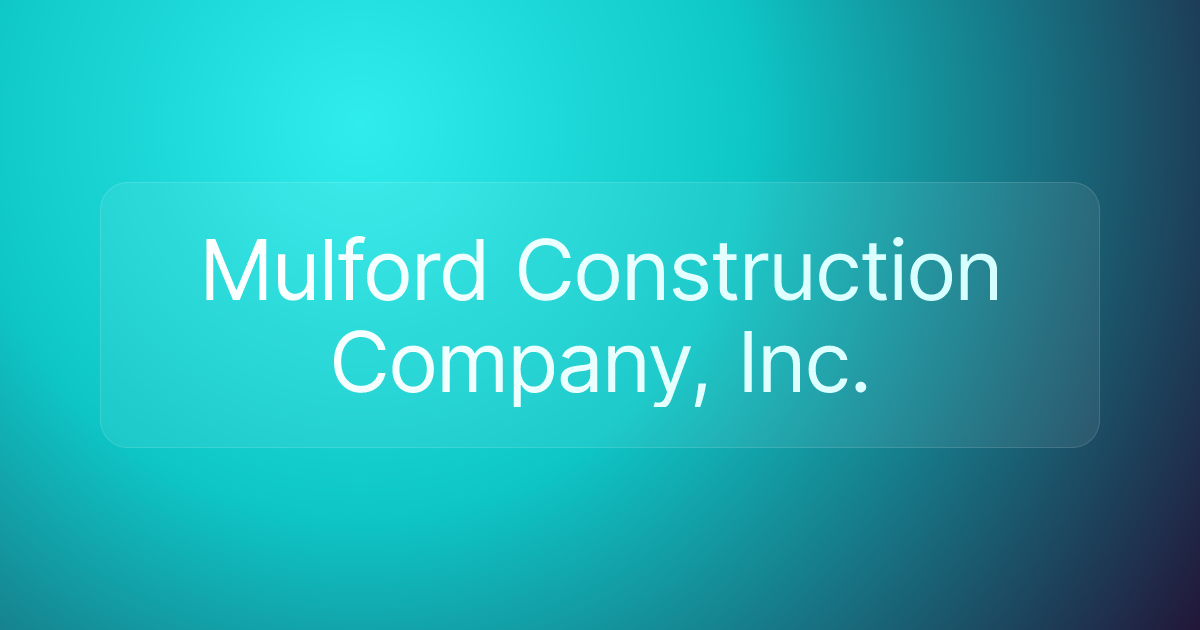 Mulford Construction Company, Inc.