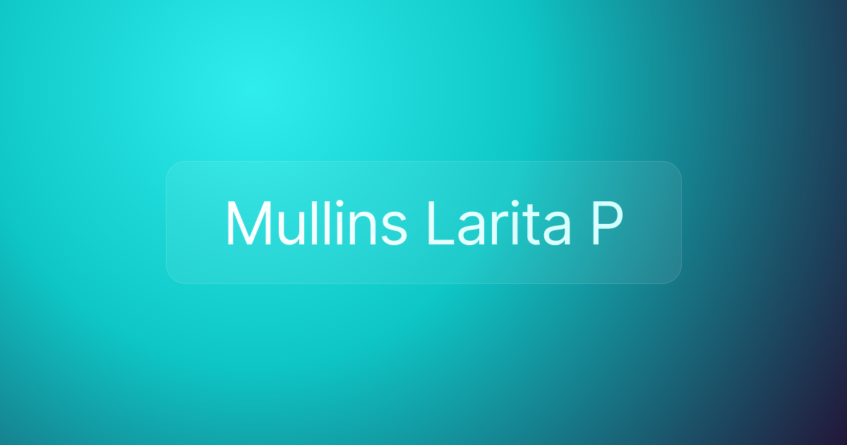 Mullins Larita P