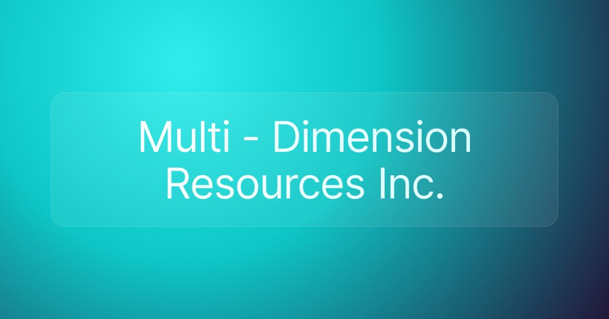 Multi - Dimension Resources Inc.