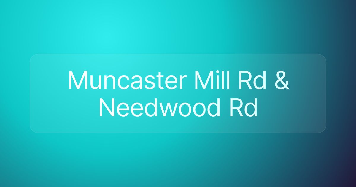 Muncaster Mill Rd & Needwood Rd