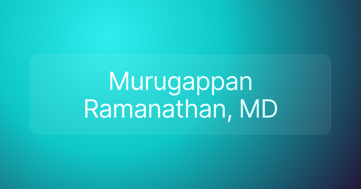 Murugappan Ramanathan, MD