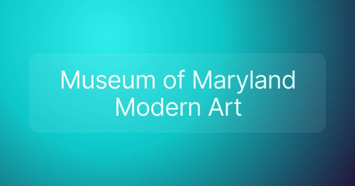 Museum of Maryland Modern Art