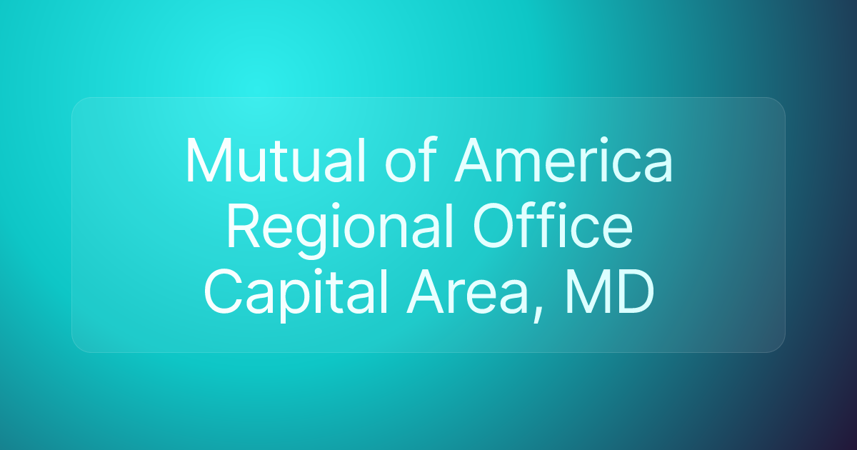Mutual of America Regional Office Capital Area, MD