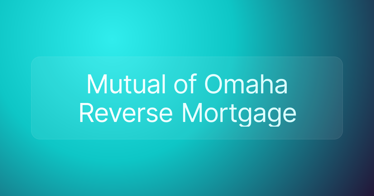 Mutual of Omaha Reverse Mortgage