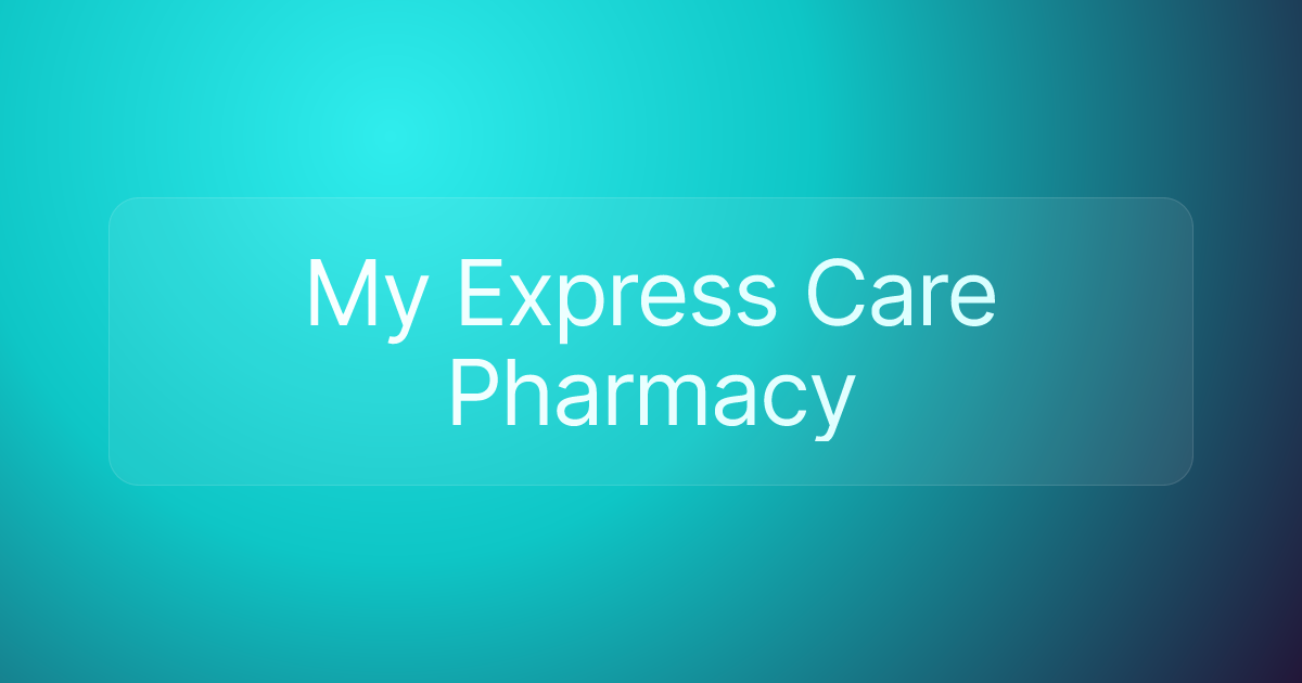 My Express Care Pharmacy