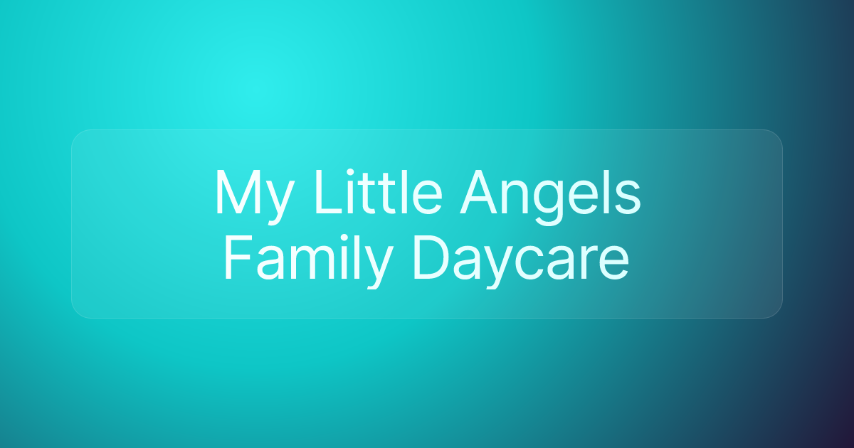 My Little Angels Family Daycare