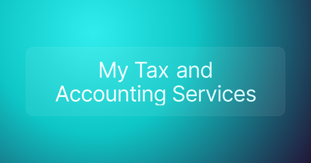 My Tax and Accounting Services