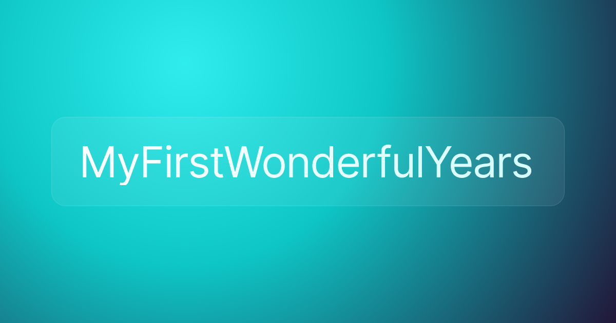 MyFirstWonderfulYears