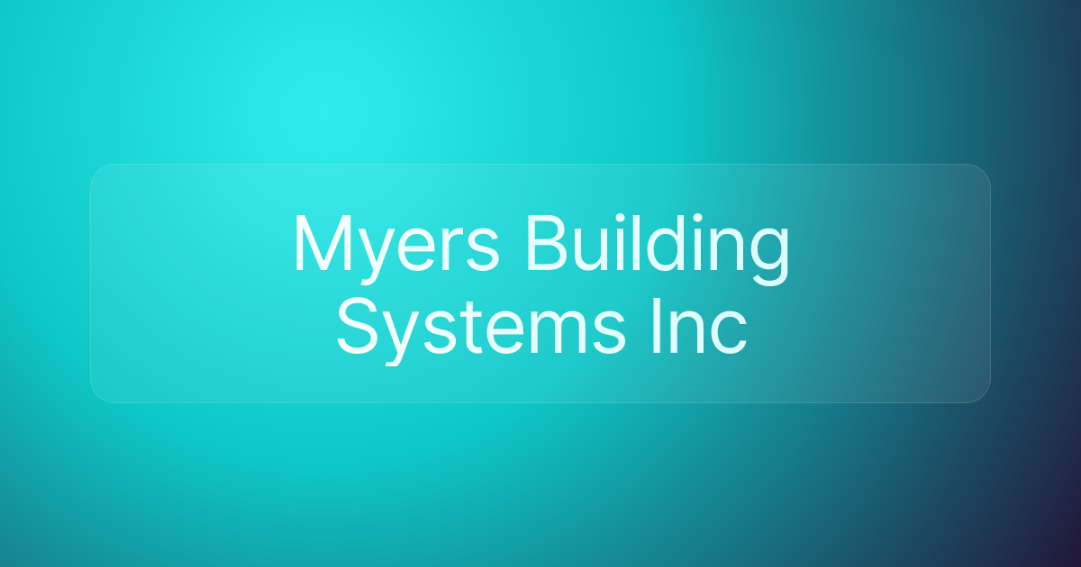 Myers Building Systems Inc