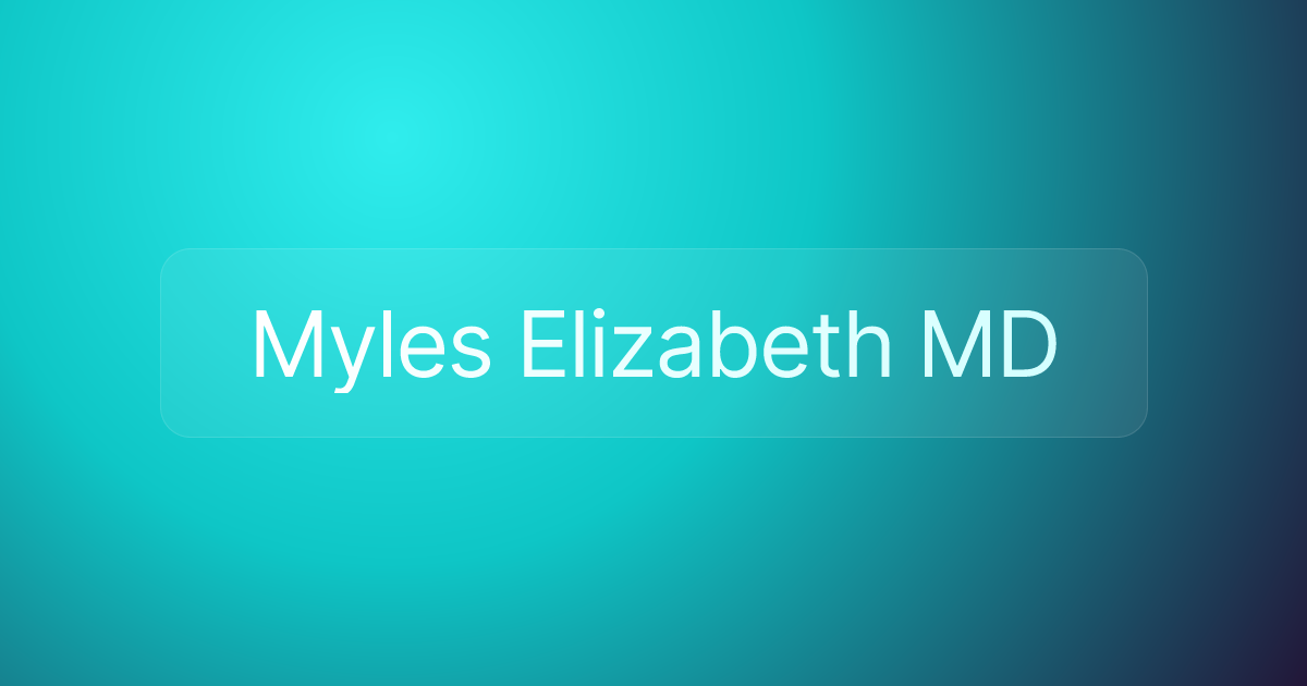 Myles Elizabeth MD