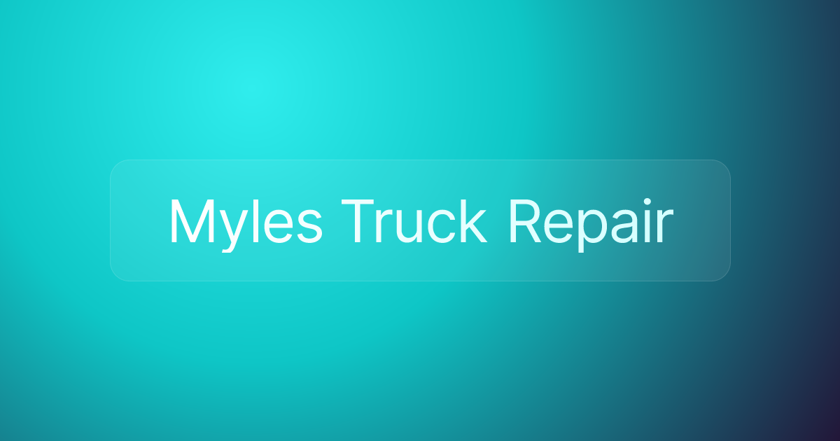 Myles Truck Repair