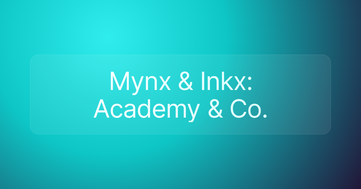 Mynx & Inkx: Academy & Co.
