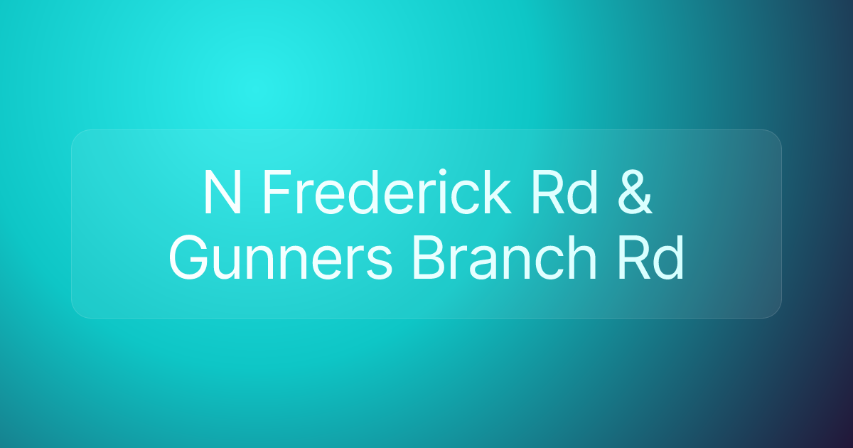 N Frederick Rd & Gunners Branch Rd