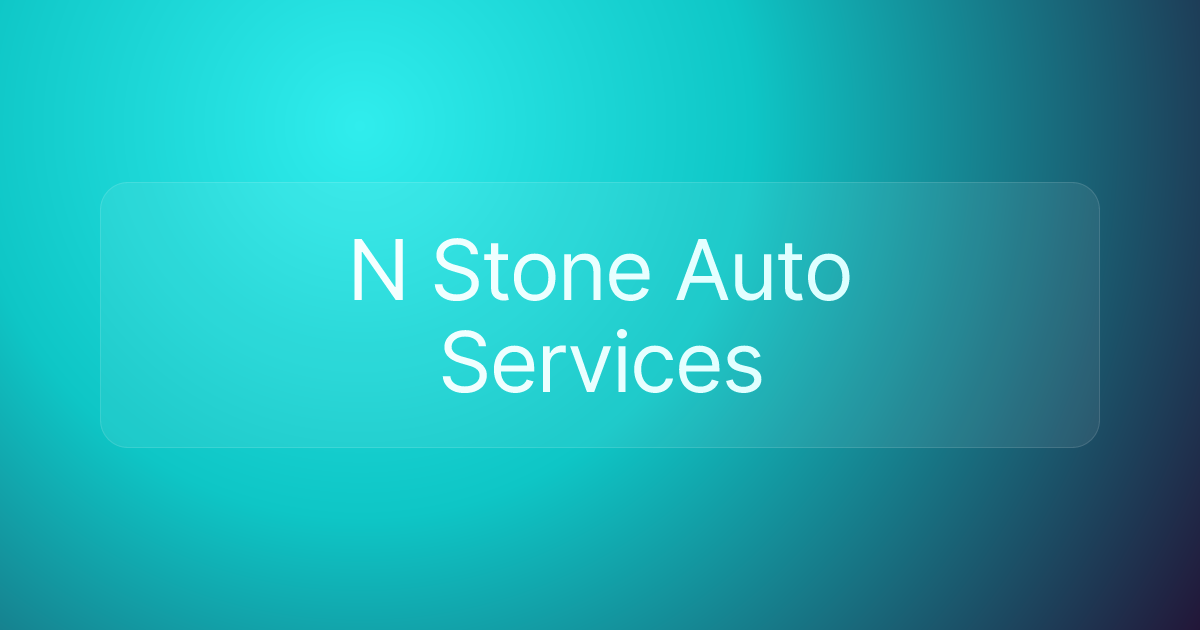 N Stone Auto Services