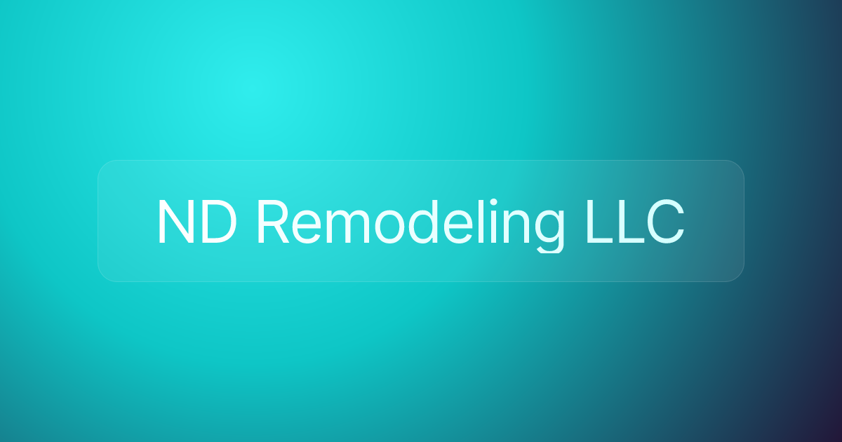 ND Remodeling LLC
