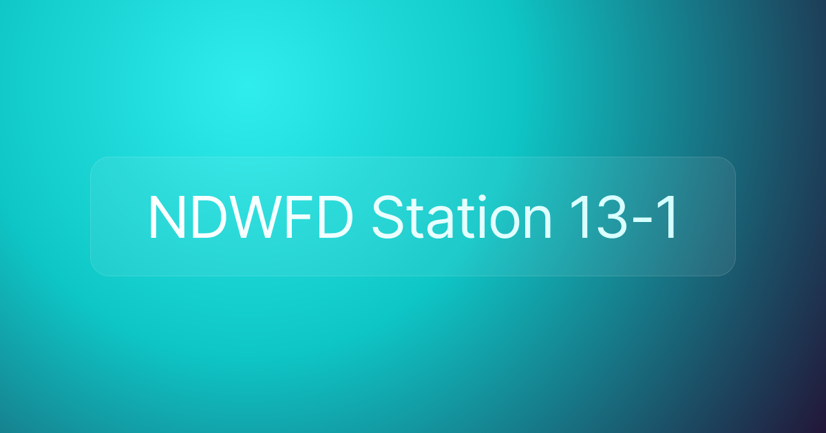 NDWFD Station 13-1
