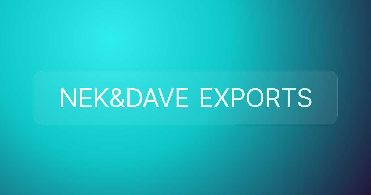 NEK&DAVE EXPORTS