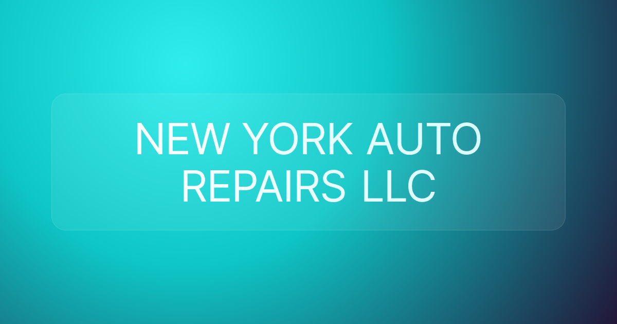 NEW YORK AUTO REPAIRS LLC