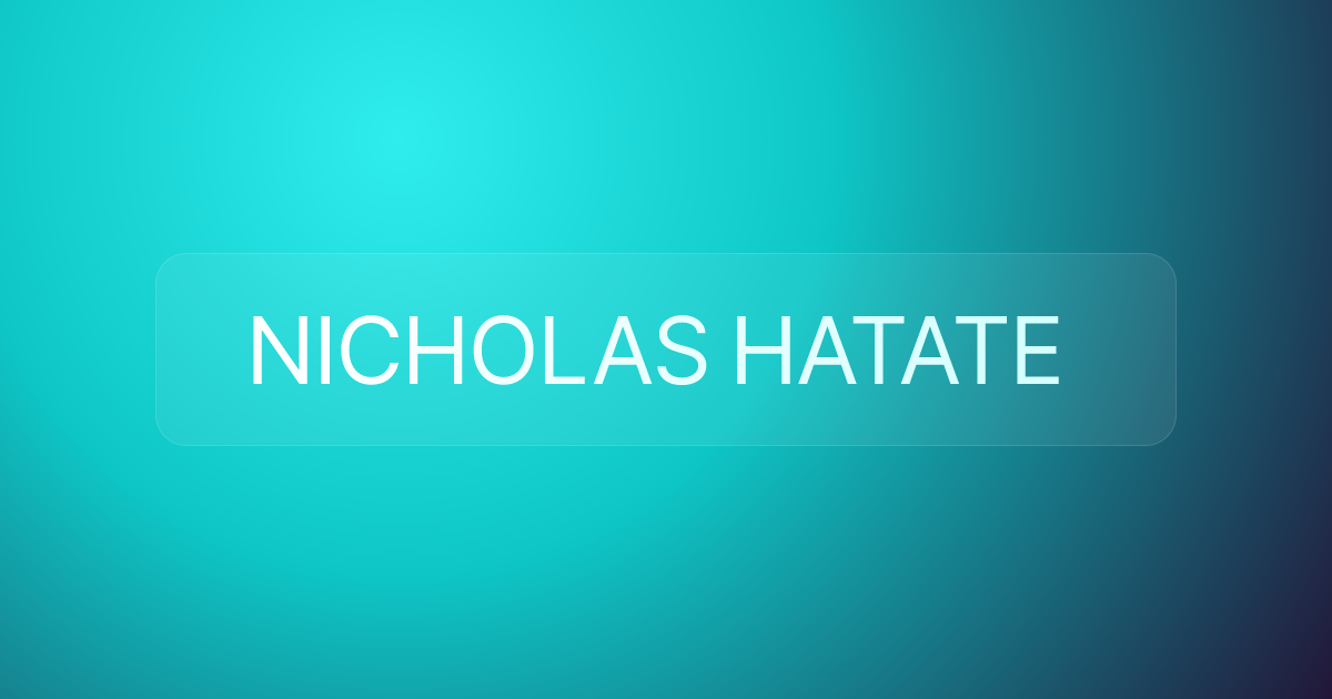 NICHOLAS HATATE