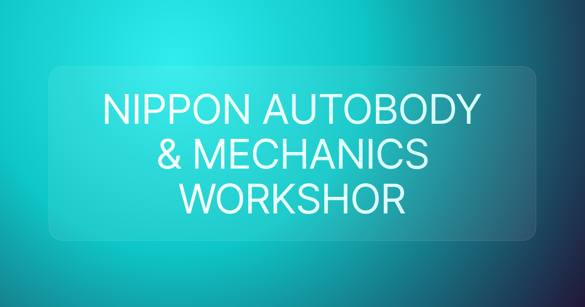 NIPPON AUTOBODY & MECHANICS WORKSHOR