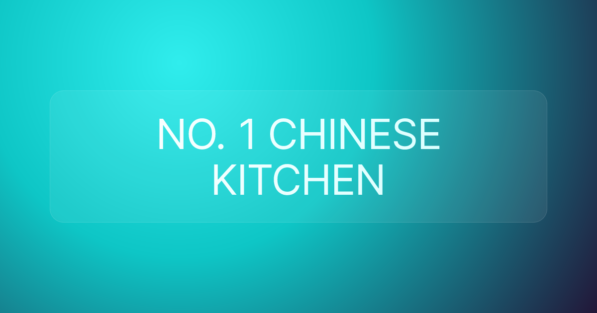 NO. 1 CHINESE KITCHEN