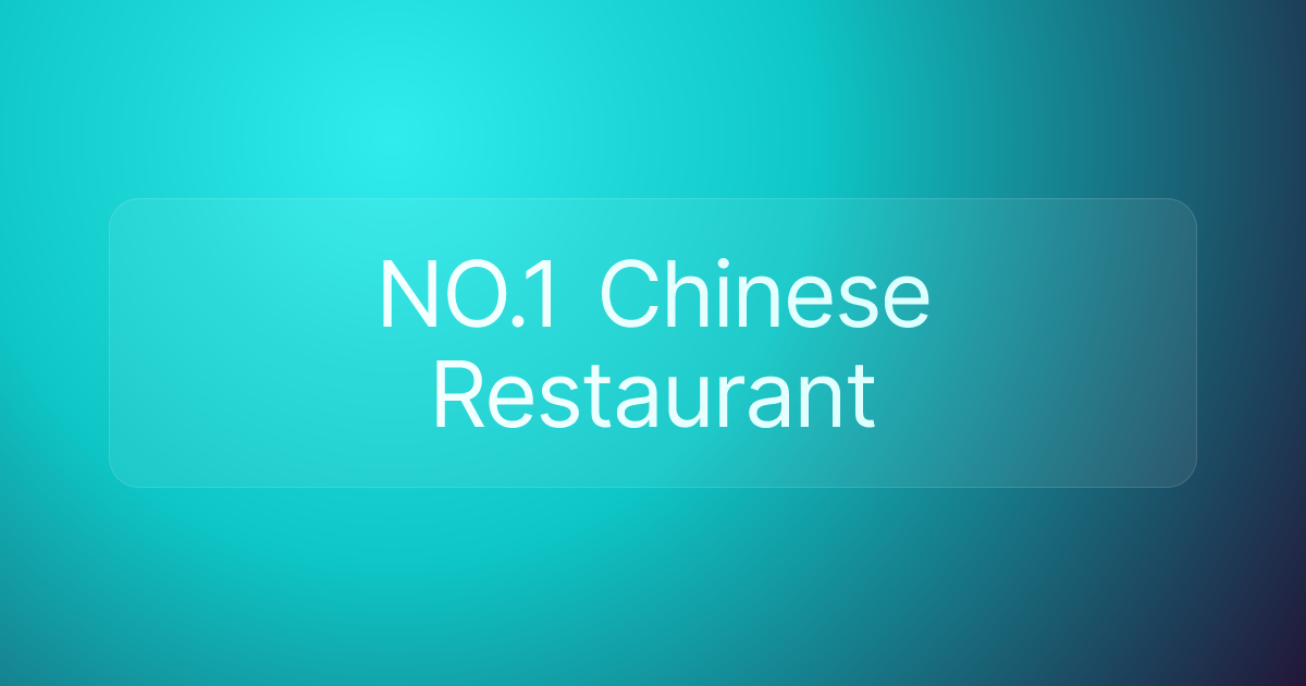 NO.1 Chinese Restaurant