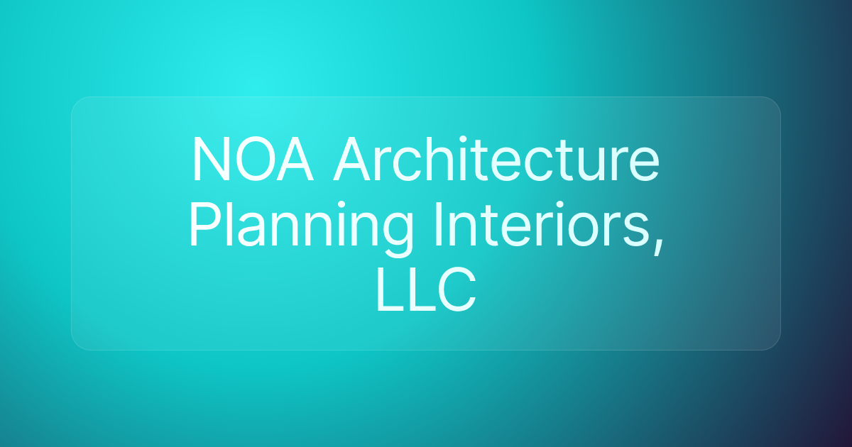 NOA Architecture Planning Interiors, LLC