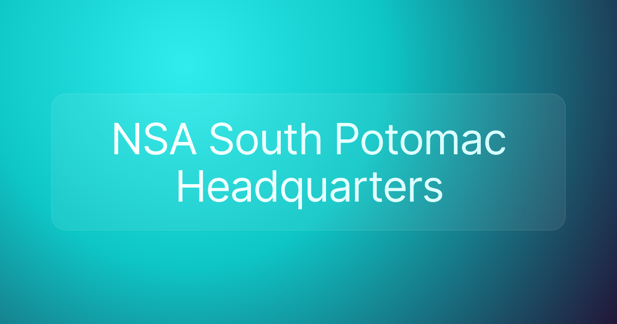 NSA South Potomac Headquarters