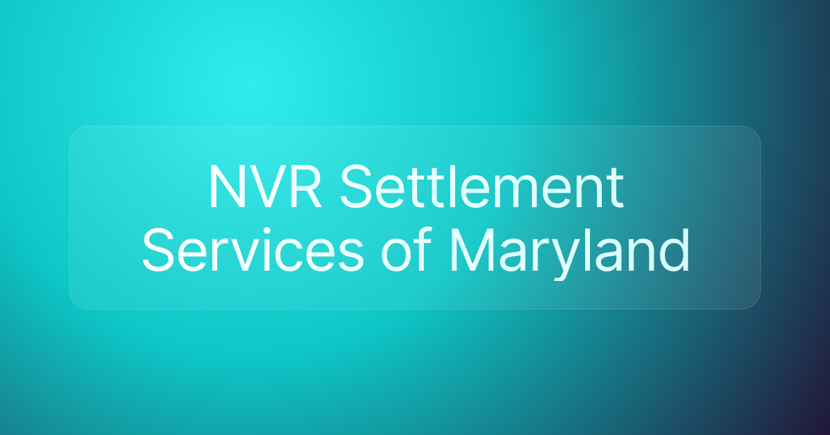 NVR Settlement Services of Maryland