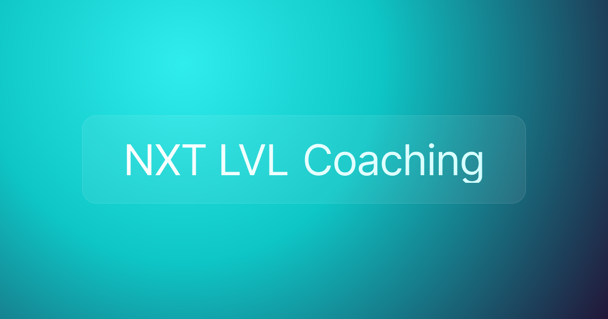 NXT LVL Coaching