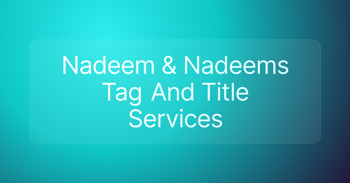 Nadeem & Nadeems Tag And Title Services