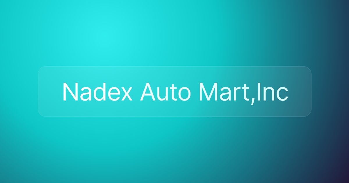 Nadex Auto Mart,Inc