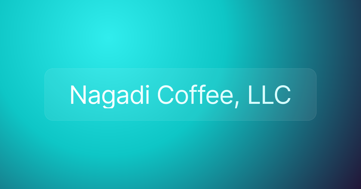 Nagadi Coffee, LLC