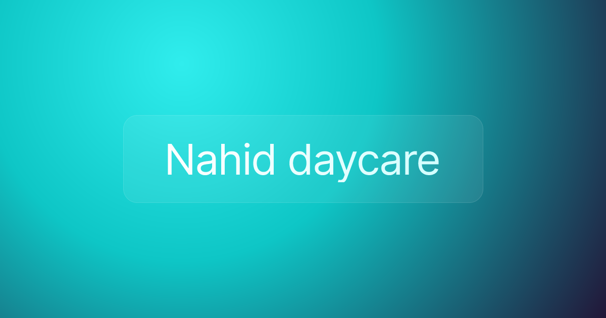 Nahid daycare