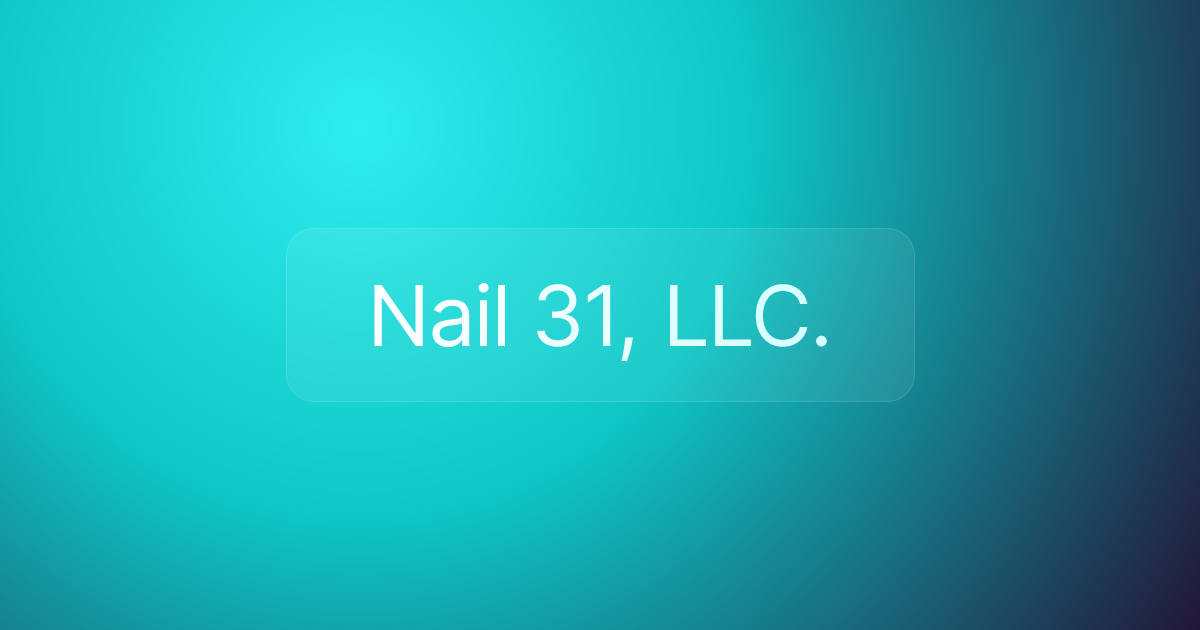 Nail 31, LLC.