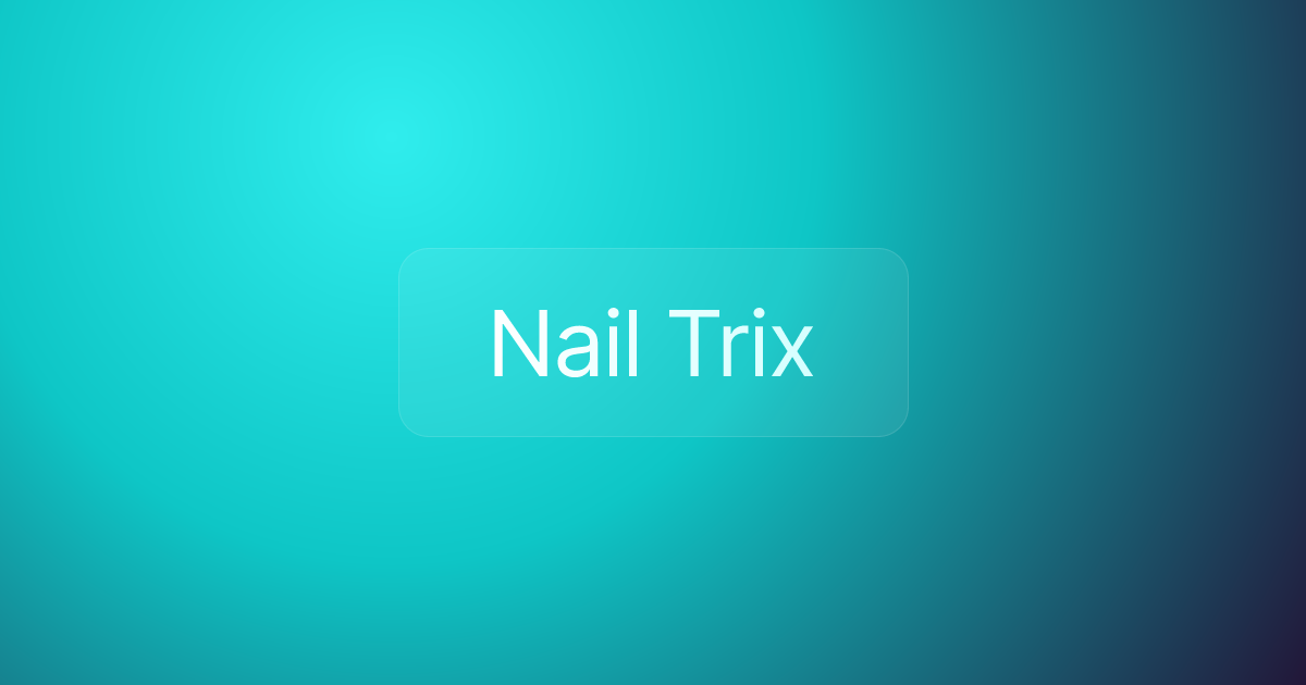 Nail Trix
